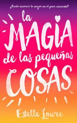 Book cover for Magia de Las Pequeñas Cosas, La
