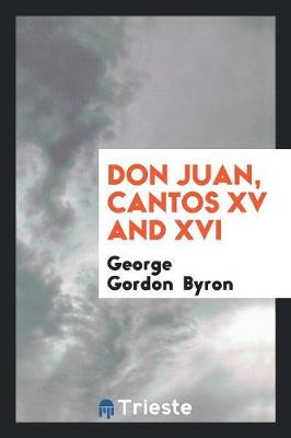 Book cover for Don Juan, Cantos XV and XVI