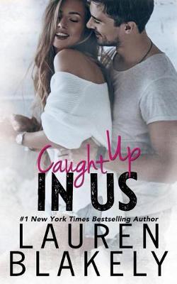 Book cover for Caught Up in Us