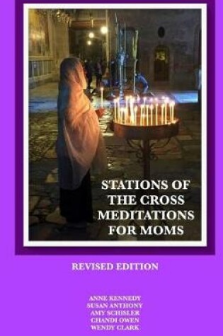 Cover of Stations of the Cross Meditations for Mom