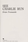 Book cover for See Charlie Run