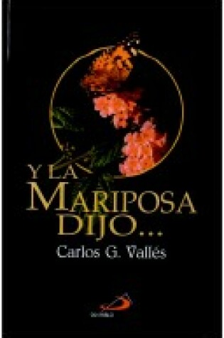 Cover of Y La Mariposa Dijo ...
