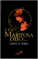Book cover for Y La Mariposa Dijo ...