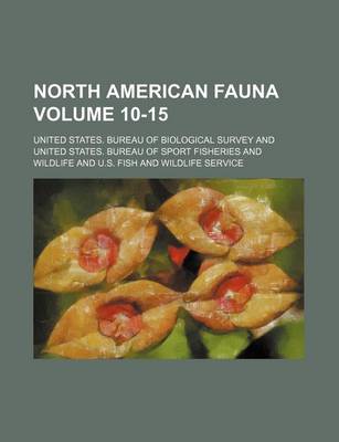 Book cover for North American Fauna Volume 10-15