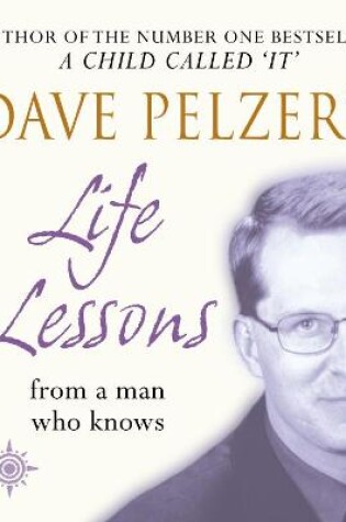 Cover of Dave Pelzer’s Life Lessons