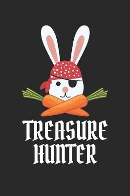 Book cover for Easter Notebook - Funny Easter 'Treasure Hunter' Easter for Kids - Easter Journal - Easter Diary