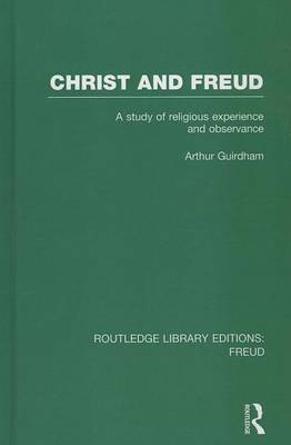 Cover of Christ and Freud (Rle: Freud): A Study of Religious Experience and Observance