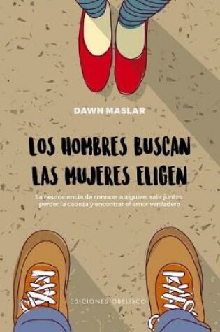 Cover of Hombres Buscan, Las Mujeres Eligen, Los