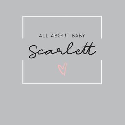 Book cover for All About Baby Scarlett