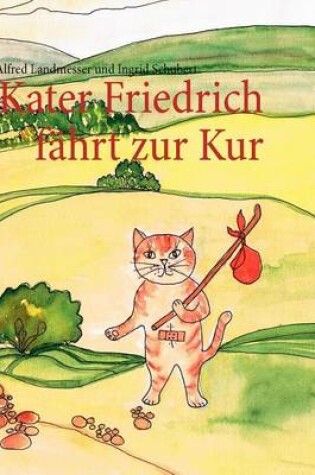 Cover of Kater Friedrich fährt zur Kur