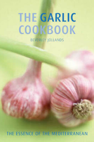 Cover of The Garlic Cookbook