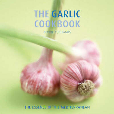 Book cover for The Garlic Cookbook