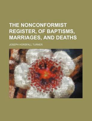 Book cover for The Nonconformist Register, of Baptisms, Marriages, and Deaths