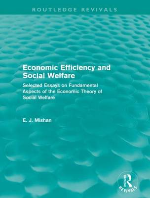 Book cover for Economic Efficiency and Social Welfare (Routledge Revivals)