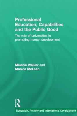 Cover of Professional Education, Capabilities and Contributions to the Public Good: The Role of Universities in Promoting Human Development