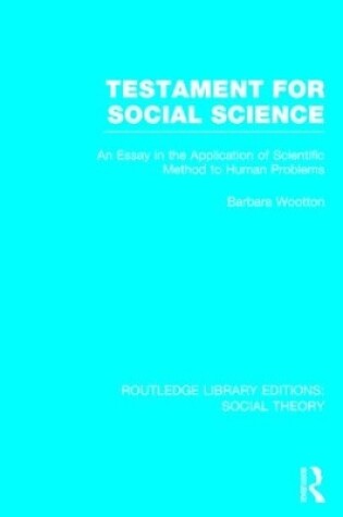 Cover of Testament for Social Science (RLE Social Theory)