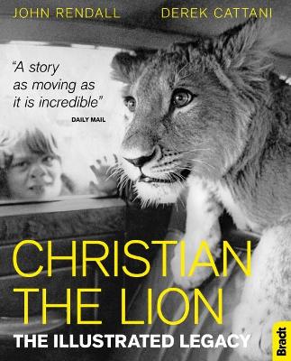 Cover of Christian The Lion: The Illustrated Legacy