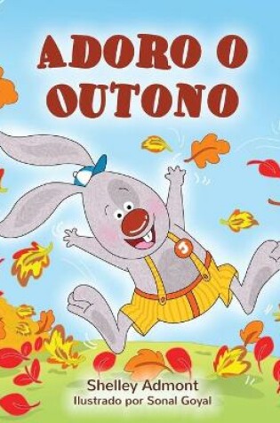 Cover of I Love Autumn (Portuguese Children's Book - Portugal)