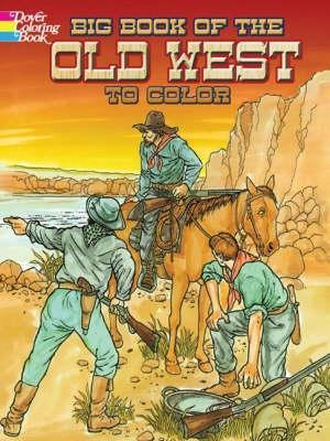 Book cover for Big Book of the Old West to Color