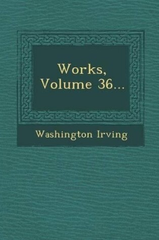 Cover of Works, Volume 36...