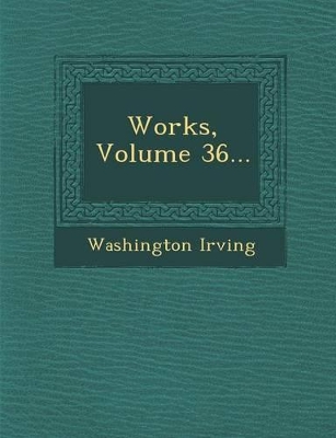 Book cover for Works, Volume 36...