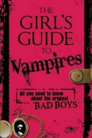 Cover of The Girl's Guide to Vampires