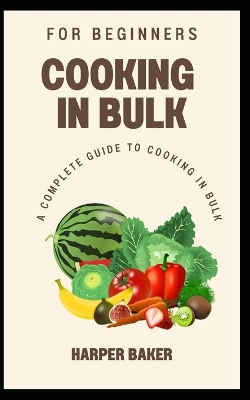 Book cover for Cooking in Bulk for Beginners