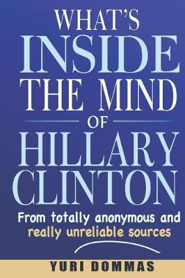Book cover for What's Inside the Mind of Hillary Clinton
