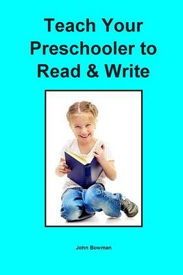 Book cover for Teach Your Preschooler to Read & Write
