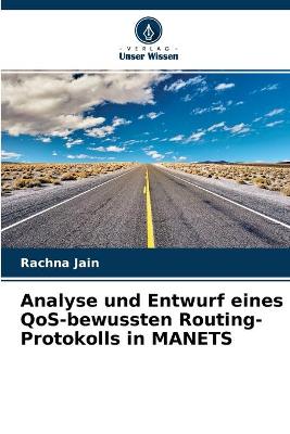 Book cover for Analyse und Entwurf eines QoS-bewussten Routing-Protokolls in MANETS