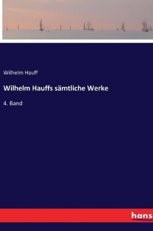 Cover of Wilhelm Hauffs sämtliche Werke