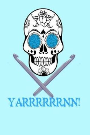 Cover of Yarrrrrrnn!