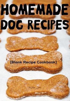 Book cover for Homemade Dog Recipes