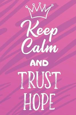 Book cover for Keep Calm And Trust Hope