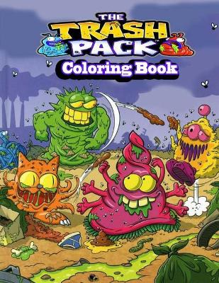 Book cover for The Trash Pack Coloring Book