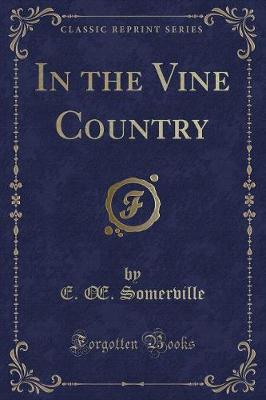 Book cover for In the Vine Country (Classic Reprint)