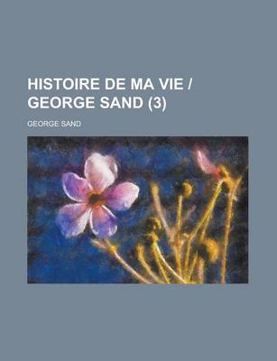 Book cover for Histoire de Ma Vie George Sand (3)