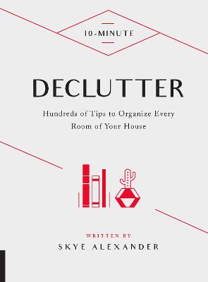 10-Minute Declutter by Skye Alexander