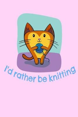 Book cover for I'd rather be knitting