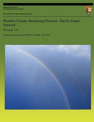 Cover of Weather/Climate Monitoring Protocol - Pacific Island Network