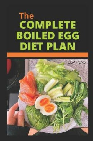 Cover of The Complete Boiled Egg Diet Plan