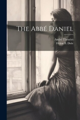 Cover of The Abbé Daniel
