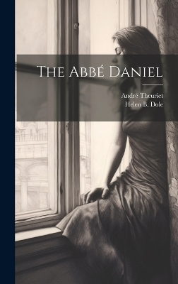 Book cover for The Abbé Daniel