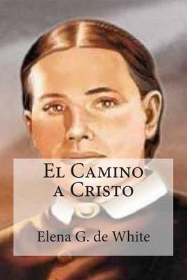 Book cover for El Camino a Cristo