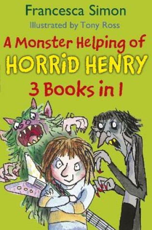 Cover of A Monster Helping of Horrid Henry 3-in-1