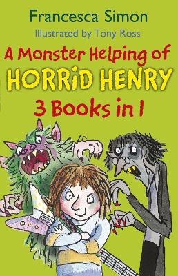 Book cover for A Monster Helping of Horrid Henry 3-in-1