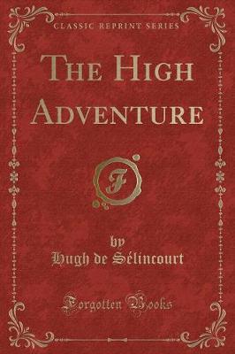 Book cover for The High Adventure (Classic Reprint)