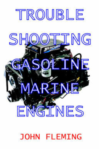 Cover of Troubleshooting Gasoline Marine Engines