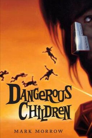 Cover of Dangerous Children