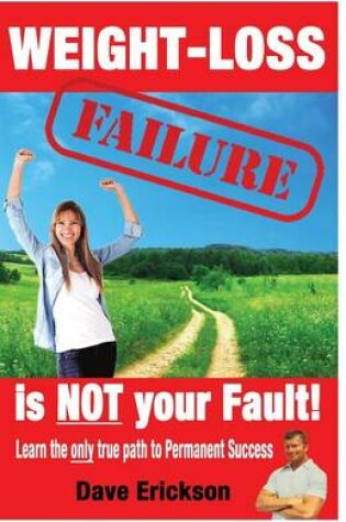 Cover of Weight-Loss Failure is NOT your Fault!